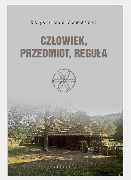 Okładka ksiązki Eugeniusza Jaworskiego, tyuł, w tle stara, wiejska, drewniana chata